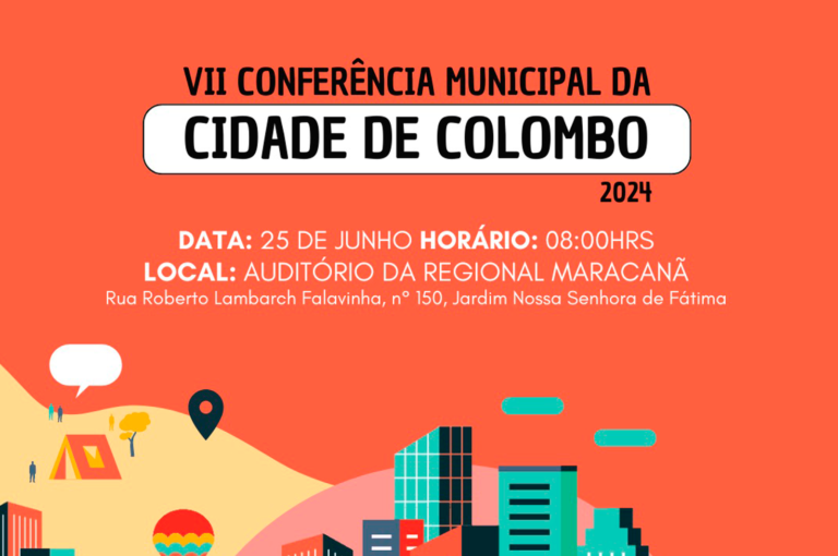 VII Conferência Municipal da Cidade de Colombo VII Conferência Municipal da Cidade de Colombo