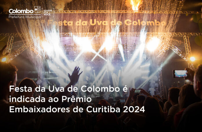 festa-da-uva-de-colombo-e-indicada-ao-premio-embaixadores-de-curitiba-2024
