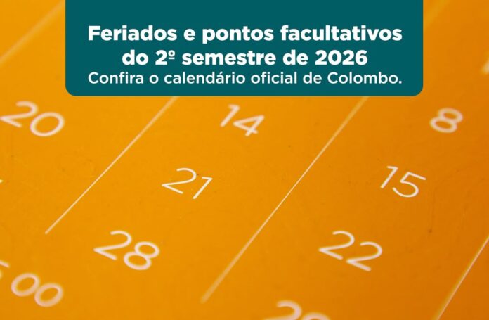 colombo-divulga-calendario-de-feriados-e-pontos-facultativos-do-segundo-semestre-de-2026